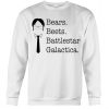 Bears Beets Battlestar Galactica White Sweatshirt