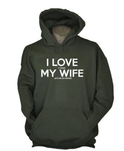 Love Wife Hoodie