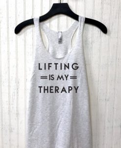 Lifting Is My Therapy Tanktop