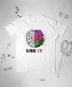 Use It Brain T-Shirt