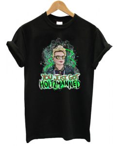 You-Just-Got-Holtzmanned-Ghostbusters-T-shirt