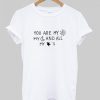 you-are-my-sun-my-moon-and-all-my-stars-T-Shirt