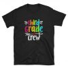 Third Grade Crew Back To School Colorful T-Shirt