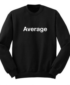 Average Sweatshirt
