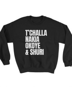 Black Panther character Names T’Challa, Nakia, Okoye, Shuri sweatshirt