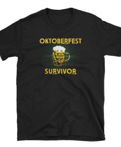 Funny Oktoberfest Survivor Beer Drinker Unisex T Shirt