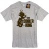 The Cooler King Short Sleeve T Shirt - Inspired by The Great Escape - Mens & Ladies Styles