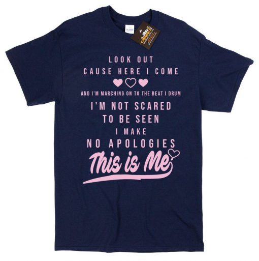 This is Me Lyrics T Shirt - Greatest Showman Band Music Tee Shirt in Mens & Ladies Styles