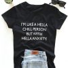 I'm like a hella chill person but with hella anxiety. T-shirt