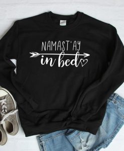 Yoga Sweatshirt Namastay In Bed