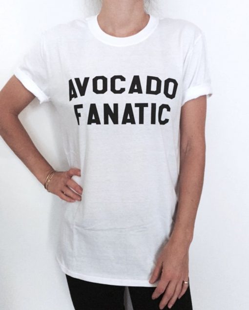 avocado fanatic Tshirt
