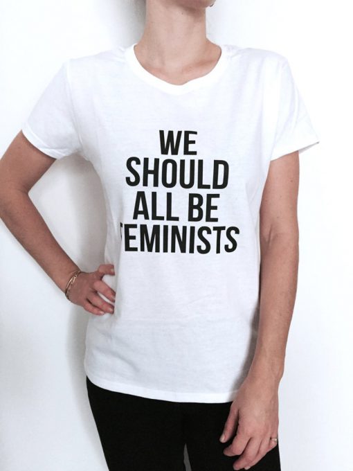 we should all be feminists tshirt