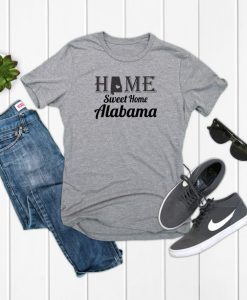 Alabama, Home Sweet Home T Shirt