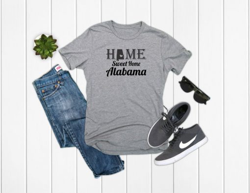 Alabama, Home Sweet Home T Shirt