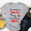 Football, So There is This (Boy or Girl) Who Stole My Heart, Calls Me Mom T Shirt