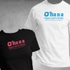 Fun, Ohana Means We're Family Tshirt