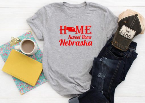 Nebraska, Home Sweet Home T Shirt