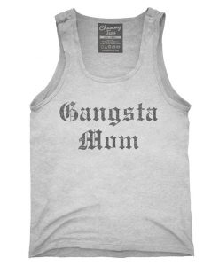 Gangsta Mom Tank top