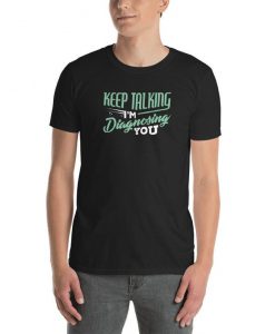 Psychologist Gift T shirt