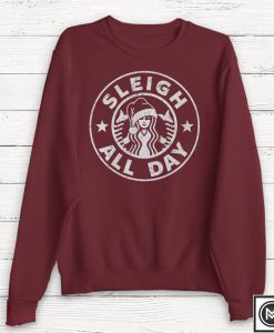 Sleigh All Day, Christmas sweatshirt