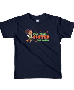 Will Trade Sister For Candy .Halloween Family Shirt