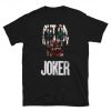 Joker Movie Joaquin Phoenix Joker Unisex T-shirt