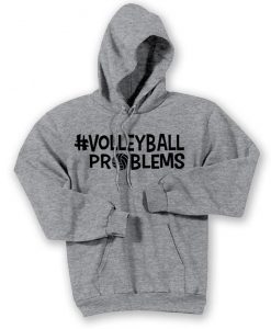 Volleyball Problems Hoodie