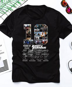 18 Years of Fast and Furious 2001 2019 9 Films Signature Thank You For The Memories Awesome Gift for F&F Fans Action Movies Lovers T Shirt