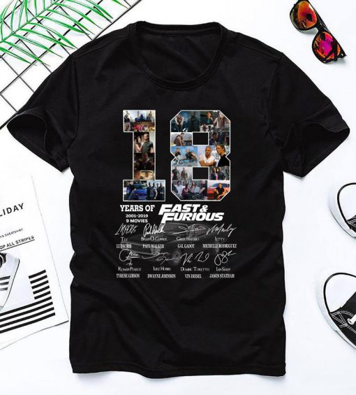 18 Years of Fast and Furious 2001 2019 9 Films Signature Thank You For The Memories Awesome Gift for F&F Fans Action Movies Lovers T Shirt