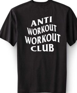 Anti Workout Workout Club T-Shirt