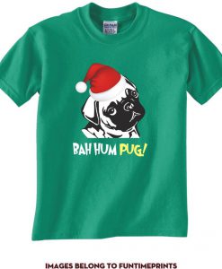 Bah Hum PUG! T-Shirt -Adult sizes many colors - tshirt funny bah hum bug scrooge christmas santa claus holiday pug dog xmas