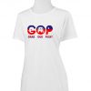 GOP Grab Our Pussy T-Shirt - ladies Tshirt