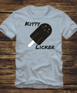 KITTY LICKER - Tshirt KITTY LICKER - Tshirt