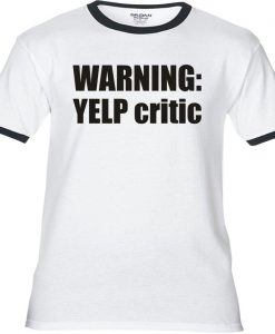 WARNING YELP Critic Ringer Shirt