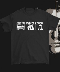Super Who Lock Supernatural Dr Who Sherlock Holmes Fandom T Shirt