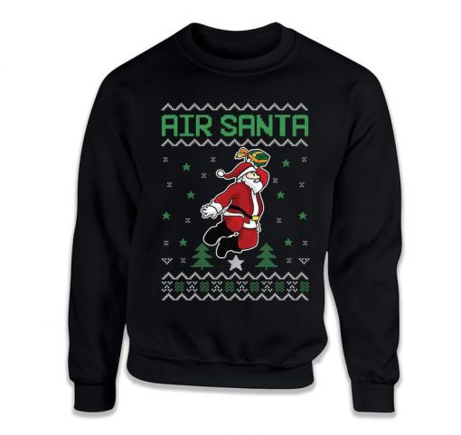 Air Santa Funny Christmas Sweater Christmas Basketball Funny Gift sweatshirt