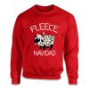 Fleece Navidad Funny Christmas Sweatshirt