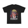 Merica Funny Trump Patriotic T-Shirt