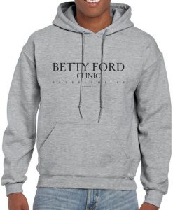 Betty Ford Clinic Hoodie