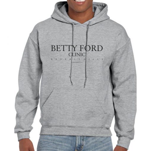 Betty Ford Clinic Hoodie