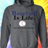 Baseball Is Life - Sports Hoodie
