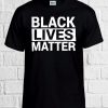 Black Lives Matter Cool Funny T Shirt Men Women Unisex