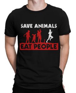 Zombie Apocalypse Save Animals Eat People T-Shirt, Men's Women's All Sizes