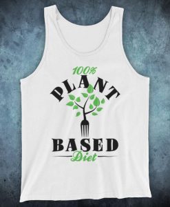 100% Plant Based Diet Vegan Vegetarian Culture Healthy Unofficial Unisex Tank Top