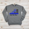Back the Blue Quote - sweatshirt