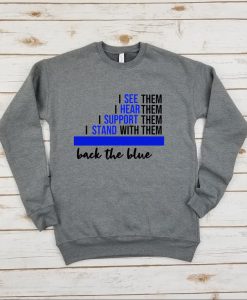 Back the Blue Quote - sweatshirt