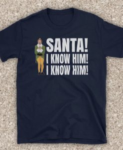 Elf Buddy Santa! I Know Him Will Ferrell Comedy Christmas Film Unofficial Mens T-Shirt