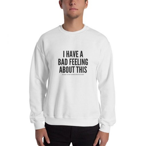 Bad Feeling - Unisex Sweatshirt