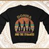 Donna And The Dynamos Sweatshirt, Mamma Mia Music, Dynamos Perform Musical Unisex
