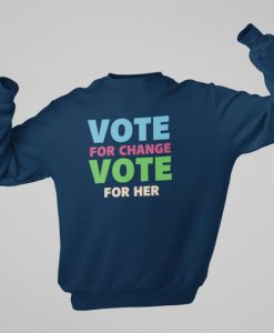Kamala Harris Sweatshirt, Vote For Her Sweatshirt